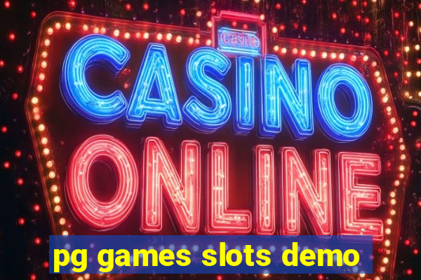 pg games slots demo